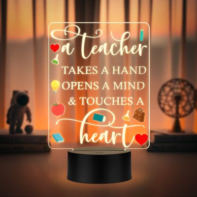 Teacher Appreciation LED Night Light, A Teacher Takes a Hand Opens a Mind Touches a Heart Quote, Warm White Acrylic Lamp with Black Base, Thankyou Gift for Teacher Desk Decor Gift